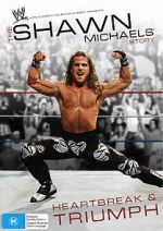 Watch The Shawn Michaels Story: Heartbreak and Triumph zumvo