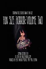 Watch Fun Size Horror: Volume Two zumvo