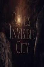 Watch Romes Invisible City zumvo