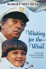 Watch Waiting for the Wind zumvo