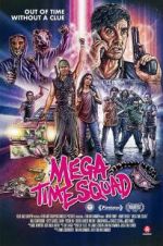 Watch Mega Time Squad zumvo
