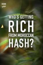 Watch Who\'s Getting Rich from Moroccan Hash? zumvo
