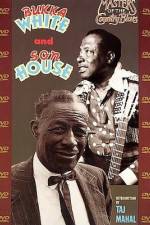 Watch Masters Of The Country Blues Son House & Bukka White zumvo