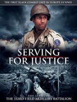 Watch Serving for Justice: The Story of the 333rd Field Artillery Battalion zumvo