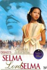 Watch Selma Lord Selma zumvo