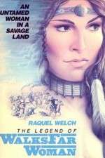 Watch The Legend of Walks Far Woman zumvo