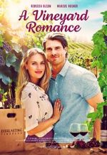 Watch A Vineyard Romance zumvo
