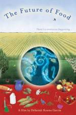 Watch The Future of Food zumvo