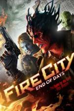 Watch Fire City: End of Days zumvo