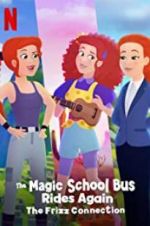 Watch The Magic School Bus Rides Again: The Frizz Connection zumvo