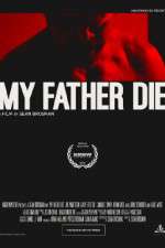 Watch My Father Die zumvo