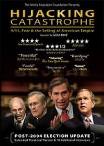 Watch Hijacking Catastrophe: 9/11, Fear & the Selling of American Empire zumvo