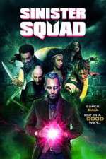 Watch Sinister Squad zumvo