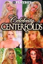 Watch Playboy Celebrity Centerfolds zumvo