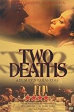 Watch Two Deaths zumvo