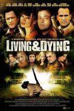 Watch Living & Dying zumvo