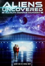 Watch Aliens Uncovered: Marilyn Monroe Exposed Afdah