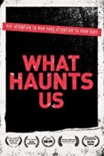 Watch What Haunts Us zumvo