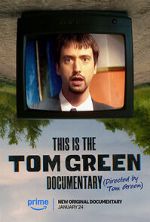 Watch This Is the Tom Green Documentary zumvo