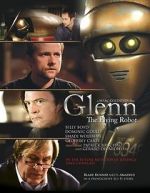 Watch Glenn, the Flying Robot zumvo