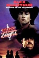 Watch Desperado: Badlands Justice zumvo