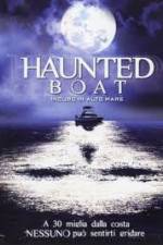 Watch Haunted Boat zumvo
