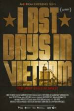 Watch Last Days in Vietnam zumvo