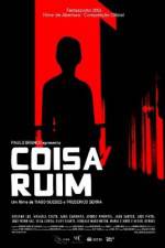 Watch Coisa Ruim zumvo