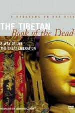 Watch The Tibetan Book of the Dead A Way of Life zumvo