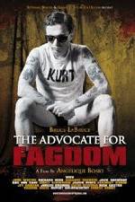 Watch The Advocate for Fagdom zumvo