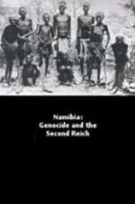 Watch Namibia Genocide and the Second Reich zumvo