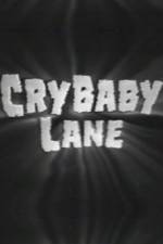 Watch Cry Baby Lane zumvo