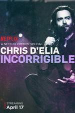 Watch Chris D'Elia: Incorrigible zumvo