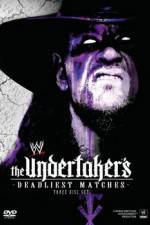Watch WWE The Undertaker's Deadliest Matches zumvo