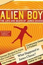 Watch Alien Boy: The Life and Death of James Chasse zumvo