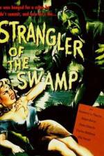 Watch Strangler of the Swamp zumvo