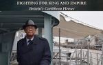 Watch Fighting for King and Empire: Britain\'s Caribbean Heroes zumvo