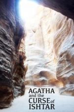 Watch Agatha and the Curse of Ishtar zumvo