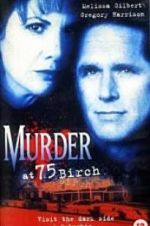 Watch Murder at 75 Birch zumvo