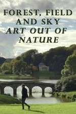 Watch Forest, Field & Sky: Art Out of Nature zumvo