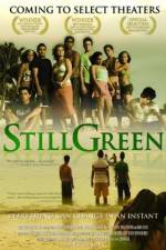 Watch Still Green zumvo