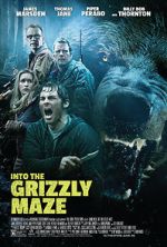 Watch Into the Grizzly Maze zumvo