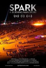 Watch Spark: A Burning Man Story zumvo