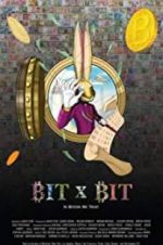 Watch BIT X BIT: In Bitcoin We Trust zumvo