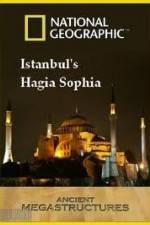 Watch National Geographic: Ancient Megastructures - Istanbul's Hagia Sophia zumvo