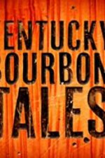 Watch Kentucky Bourbon Tales: Distilling the Family Business zumvo