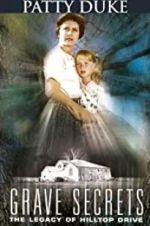 Watch Grave Secrets: The Legacy of Hilltop Drive zumvo