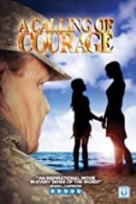 Watch A Calling of Courage zumvo