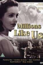 Watch Millions Like Us zumvo