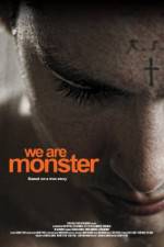 Watch We Are Monster zumvo